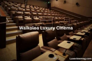 Exterior view of Waikoloa Luxury Cinema showcasing its modern architecture and inviting entrance.
