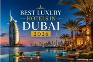 Best luxury hotels in Dubai 2026 with a luxury resort, Burj Al Arab, Burj Khalifa, infinity pool, and Dubai skyline at sunset.